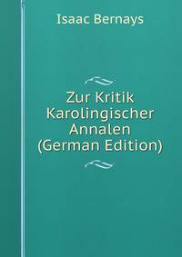 Zur Kritik Karolingischer Annalen (German Edition)