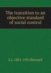 The transition to an objective standard of social control