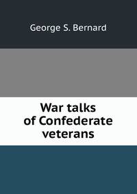 War talks of Confederate veterans