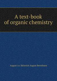 A text-book of organic chemistry