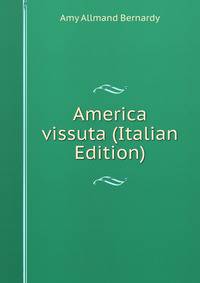 America vissuta (Italian Edition)