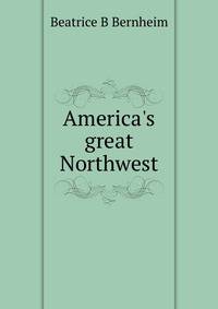 America's great Northwest