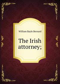 The Irish attorney;