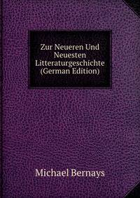 Zur Neueren Und Neuesten Litteraturgeschichte (German Edition)