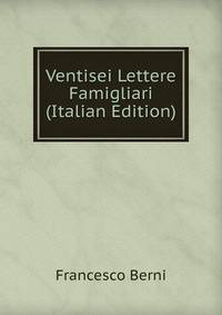 Ventisei Lettere Famigliari (Italian Edition)
