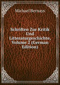 Schriften Zur Kritik Und Litteraturgeschichte, Volume 2 (German Edition)