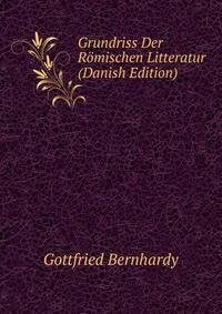 Grundriss Der Romischen Litteratur (Danish Edition)