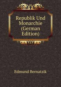 Republik Und Monarchie (German Edition)