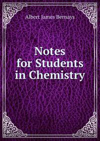 Notes for Students in Chemistry