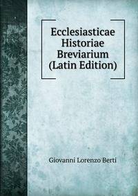 Ecclesiasticae Historiae Breviarium (Latin Edition)