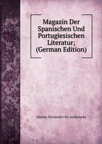 Magazin Der Spanischen Und Portugiesischen Literatur; (German Edition)
