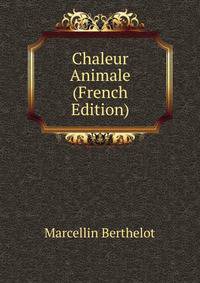 Chaleur Animale (French Edition)