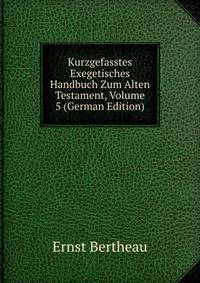 Kurzgefasstes Exegetisches Handbuch Zum Alten Testament, Volume 5 (German Edition)