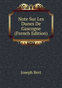 Note Sur Les Dunes De Gascogne (French Edition)