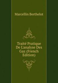 Trait? Pratique De L'analyse Des Gaz (French Edition)
