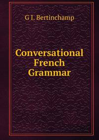 Conversational French Grammar