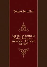 Appunti Didattici Di Diritto Romano ., Volumes 1-4 (Italian Edition)