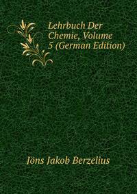Lehrbuch Der Chemie, Volume 5 (German Edition)