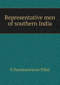 Representative men of southern India