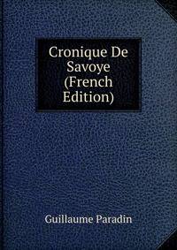 Cronique De Savoye (French Edition)