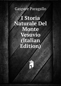 I Storia Naturale Del Monte Vesuvio (Italian Edition)