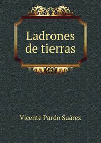 Ladrones de tierras