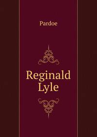 Reginald Lyle