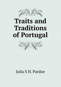 Traits and Traditions of Portugal