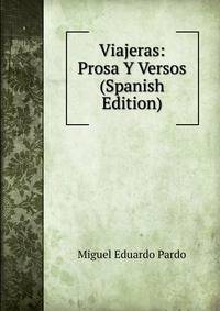Viajeras: Prosa Y Versos (Spanish Edition)