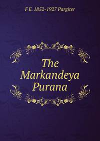 The Markandeya Purana