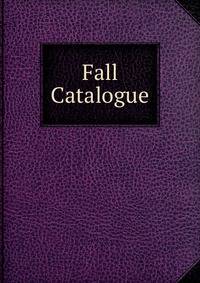 Fall Catalogue.