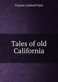 Tales of old California