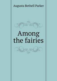 Among the fairies
