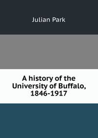 A history of the University of Buffalo, 1846-1917