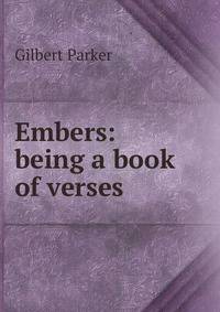 Embers: being a book of verses