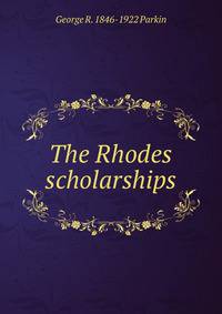 The Rhodes scholarships