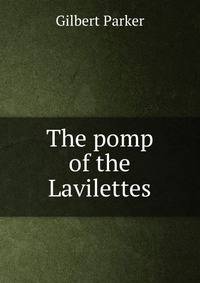 The pomp of the Lavilettes