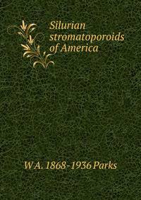 Silurian stromatoporoids of America
