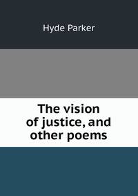The vision of justice, and other poems