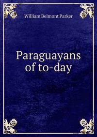 Paraguayans of to-day