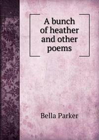 A bunch of heather and other poems