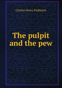 The pulpit and the pew