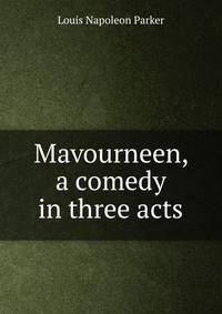 Mavourneen, a comedy in three acts