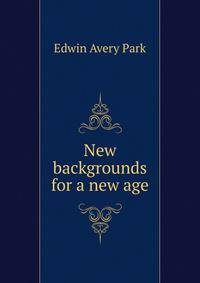 New backgrounds for a new age