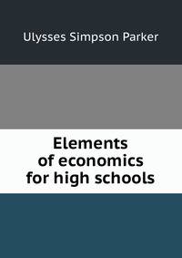 Elements of economics for high schools