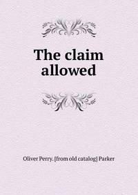 The claim allowed