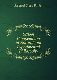 School Compendium of Natural and Experimental Philosophy