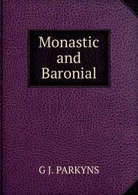 Monastic and Baronial