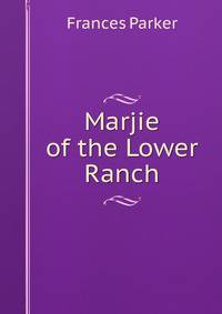 Marjie of the Lower Ranch