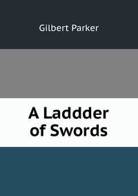 A Laddder of Swords